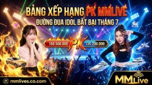 Ảnh đại diện Bảng xếp hạng PK MMLive tháng 7, vinh danh các chiến thần Idol bất bại trên đường đua PK liên server với cơn mưa quà tặng ảo và điểm cống hiến kỷ lục. Hình ảnh độc quyền từ mmlive8.jp.net.